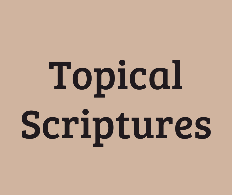 Topical Scriptures