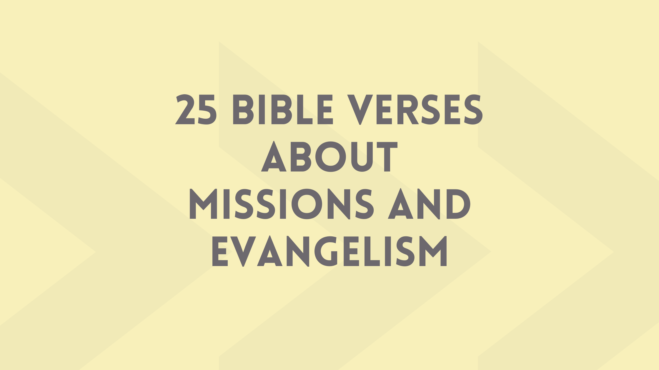 Bible Verses About Missions and Evangelism