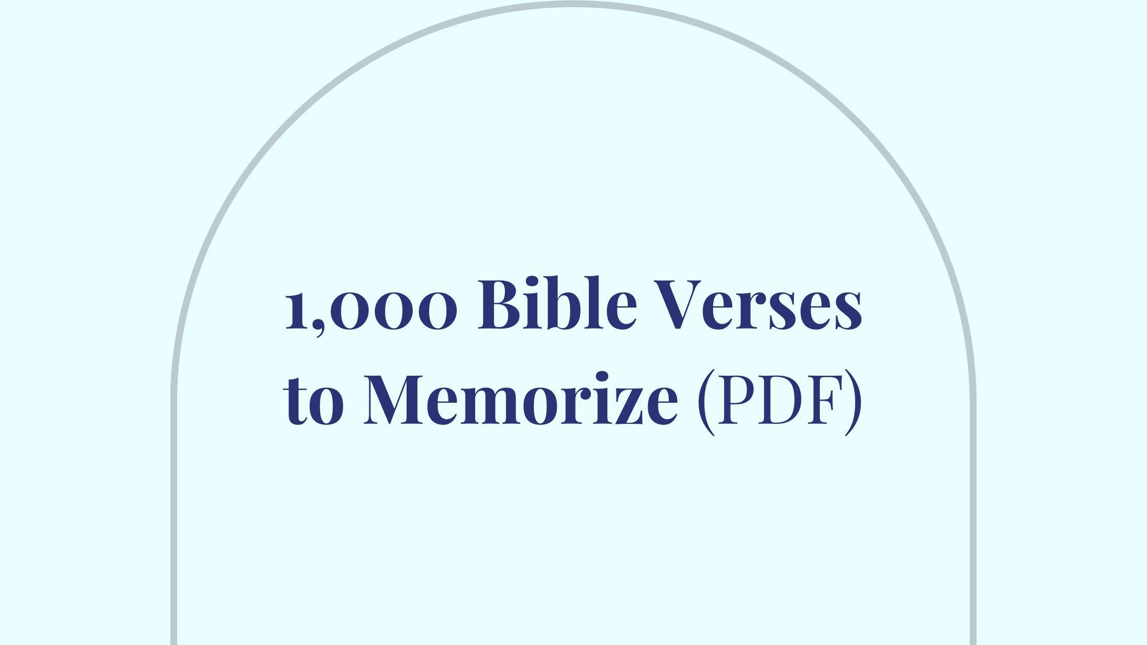 1,000 Bible Verses to Memorize (PDF)